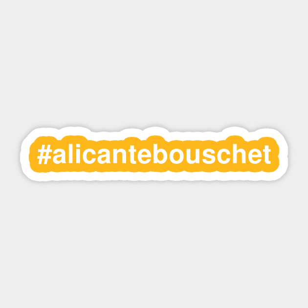 Hashtag Wines: Alicante Bouschet Sticker by winepartee